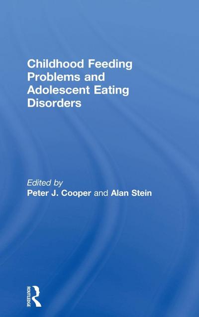 Childhood Feeding Problems and Adolescent Eating Disorders