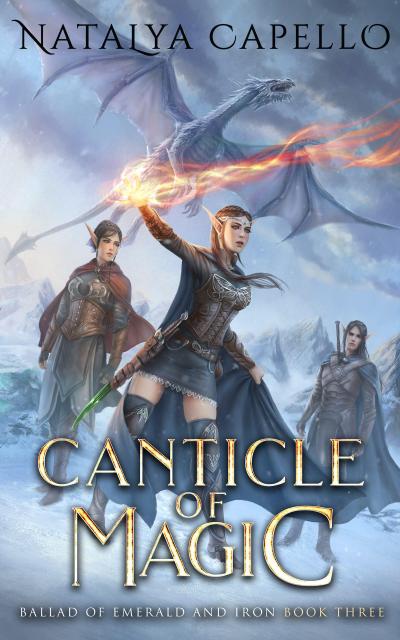 Canticle of Magic (Ballad of Emerald and Iron, #3)