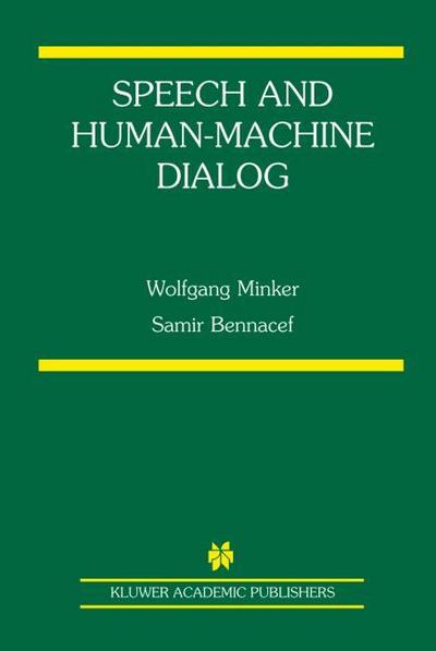 Speech and Human-Machine Dialog