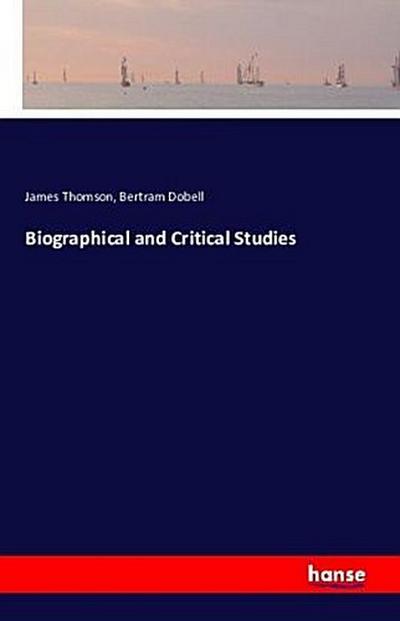 Biographical and Critical Studies