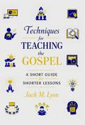 Techniques for Teaching the Gospel