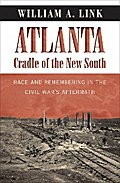 Atlanta, Cradle of the New South