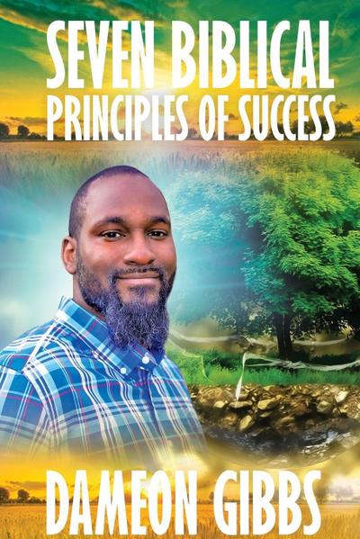 Seven Biblical Principles of Success