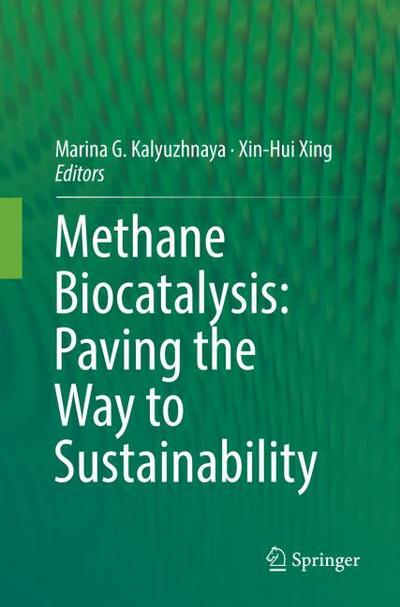 Methane Biocatalysis: Paving the Way to Sustainability