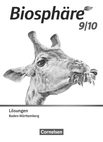 Biosphäre Sekundarstufe I - 9./10. Schuljahr - Gymnasium Baden-Württemberg 2022. Lösungen zum Schülerbuch