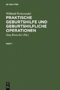 Praktische Geburtshilfe und geburtshilfliche Opera