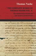 The Complete Works of Thomas Nashe Vol. V. the Unfortunate Traveller and Nashe’s Lenten Stuffe