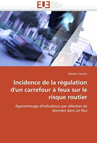 Incidence de la Régulation d’Un Carrefour À Feux Sur Le Risque Routier
