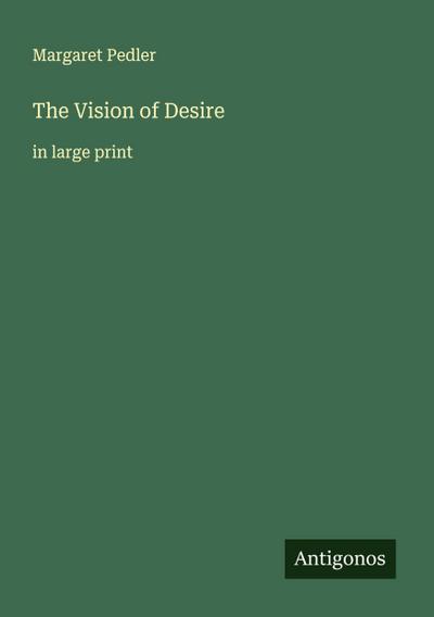 The Vision of Desire