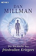 Die Rückkehr des friedvollen Kriegers