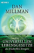 Die universellen Lebensgesetze des friedvollen Kriegers