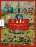 Liebe: Eine kuriose Geschichte in 50 Kapiteln