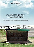 ’If I started to cry, I wouldn’t stop’