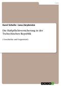 Die Haftpflichtversicherung in der Tschechischen Republik
