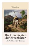 Die Geschichten der Kreuzfahrer: Die Verlobten + Der Talisman