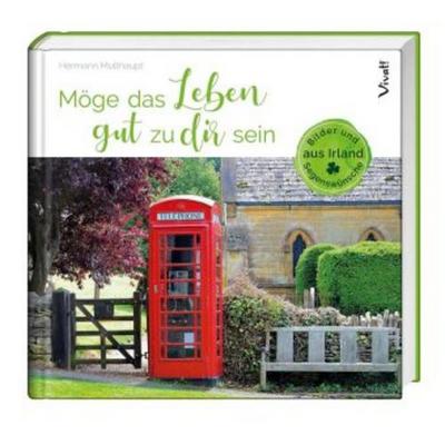 Möge das Leben gut zu dir sein