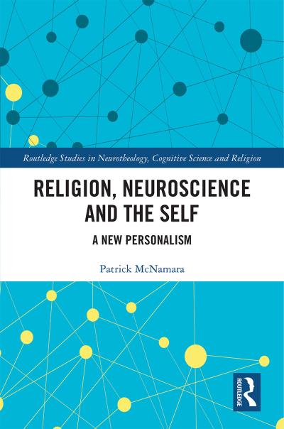 Religion, Neuroscience and the Self