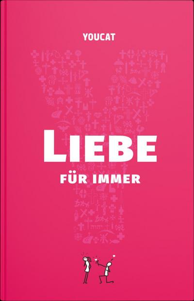 YOUCAT Liebe für immer