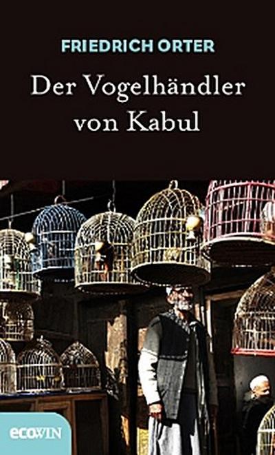 Der Vogelhändler von Kabul