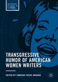 Transgressive Humor of American Women Writers