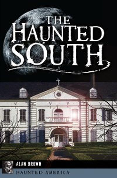 Haunted South