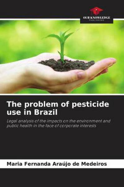 The problem of pesticide use in Brazil