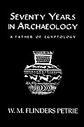 Seventy Years In Archaeology
