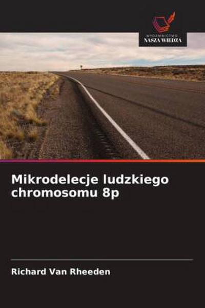 Mikrodelecje ludzkiego chromosomu 8p