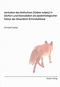 Verhalten des Rotfuchses (Vulpes vulpes) in Dörfer