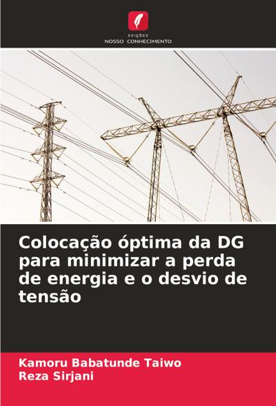 Colocação óptima da DG para minimizar a perda de energia e o desvio de tensão