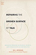 Repairing the Broken Surface of Talk