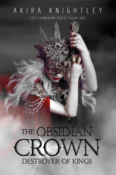 The Obsidian Crown (The Lost Dominion, #1)