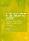 Urban Regeneration for the Ecological and Just Tra