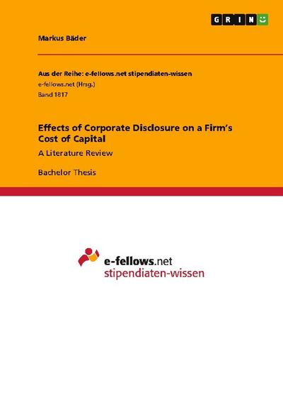 Effects of Corporate Disclosure on a Firms Cost of Capital