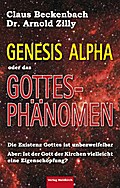 Genesis Alpha oder das Gottesphänomen