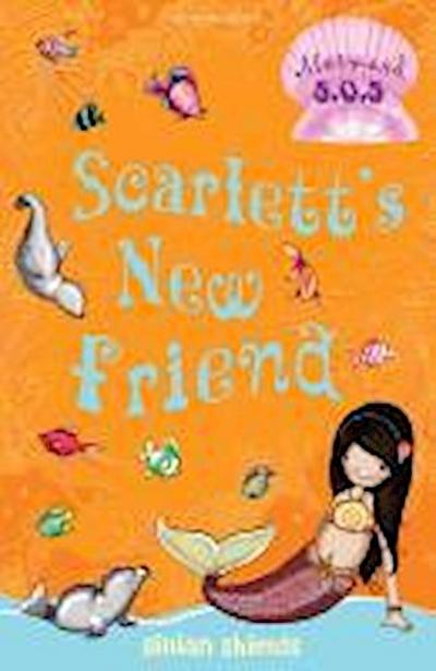 Scarlett’s New Friend