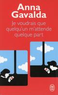 Je voudrais que quelqu’un m’ attende quelque part