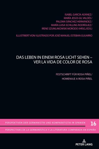 Das Leben in einem Rosa Licht sehen - Ver la vida de color de Rosa