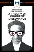 An Analysis of Leon Festinger’s A Theory of Cognitive Dissonance