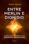 Entre Merlin e Dionísio