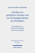 Schriften zur geistlichen Literatur und zur Frömmigkeitskultur des Mittelalters