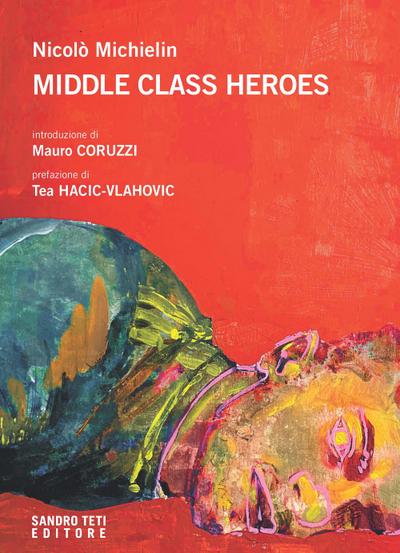 Michielin, N: Middle class heroes