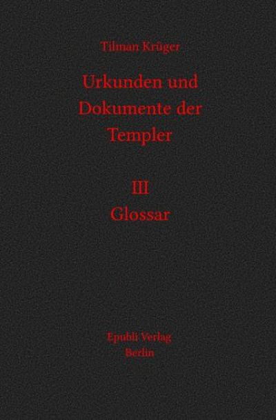 Urkunden und Dokumente der Templer