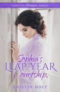 Sophia’s Leap-Year Courtship (Timeless Romance Single, #2)