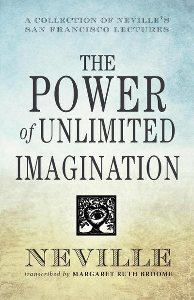 The Power of Unlimited Imagination