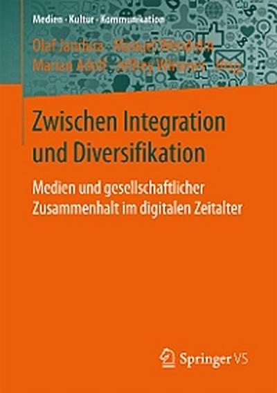 Zwischen Integration und Diversifikation