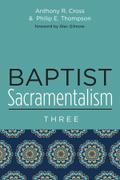 Baptist Sacramentalism 3