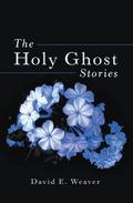 The Holy Ghost Stories
