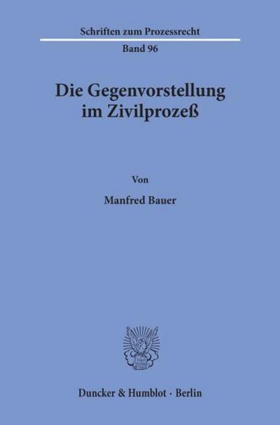 Die Gegenvorstellung im Zivilprozeß.