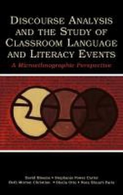 Discourse Analysis and the Study of Classroom Language and Literacy Events